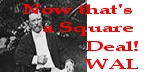 Now that's a square deal! WAL